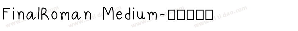 FinalRoman Medium字体转换